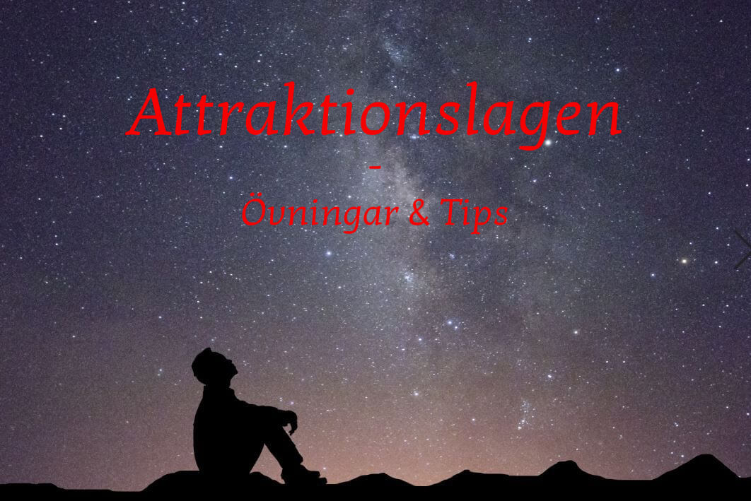 Stjärnklar himmel med texten: Attraktionslagen - Övningar & Tips